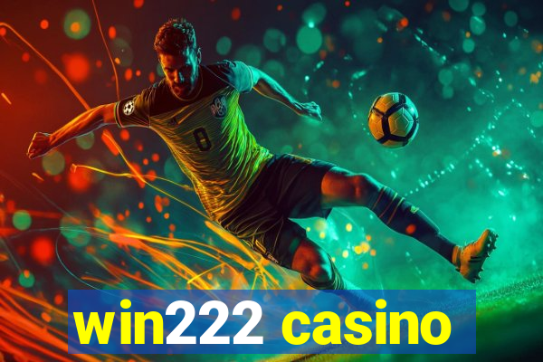 win222 casino